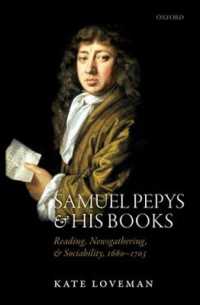 ピープスと書物<br>Samuel Pepys and his Books : Reading, Newsgathering, and Sociability, 1660-1703