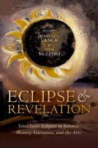 皆既日食の科学・歴史・文学・芸術<br>Eclipse and Revelation : Total Solar Eclipses in Science, History, Literature, and the Arts
