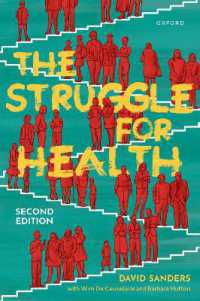 保健をめぐる苦闘：医療と低開発の政治学（第２版）<br>The Struggle for Health : Medicine and the politics of underdevelopment （2ND）