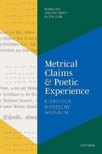 Metrical Claims and Poetic Experience : Klopstock, Nietzsche, Grünbein