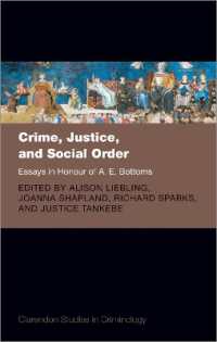 Crime, Justice, and Social Order : Essays in Honour of A. E. Bottoms (Clarendon Studies in Criminology)