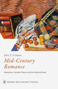 Mid-Century Romance : Modernism, Socialist Culture, and the Historical Novel (Oxford Mid-century Studies Series)