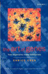 The Art of Genes : How Organisms Make Themselves