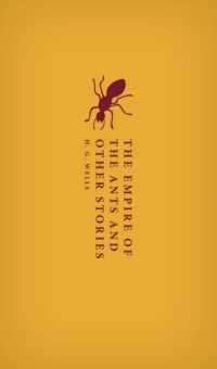 The Empire of the Ants and Other Stories (Oxford World's Classics Hardback Collection)