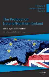 ブレグジットの法的・政治的分析（第４巻）アイルランドおよび北アイルランドに関する議定書<br>The Law & Politics of Brexit: Volume IV : The Protocol on Ireland / Northern Ireland