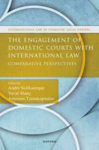 The Engagement of Domestic Courts with International Law : Comparative Perspectives (International Law and Domestic Legal Orders)