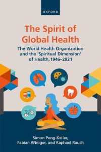 世界保健機関と健康のスピリチュアルな次元<br>The Spirit of Global Health : The World Health Organization and the 'Spiritual Dimension' of Health, 1946-2021