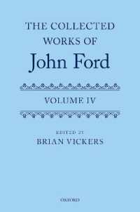 ジョン・フォード作品集　第４巻<br>The Collected Works of John Ford : Volume IV (Oxford English Texts)