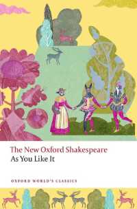新オックスフォード版　シェイクスピア『お気に召すまま』（オックスフォード世界古典叢書）<br>As You Like It : The New Oxford Shakespeare (Oxford World's Classics)