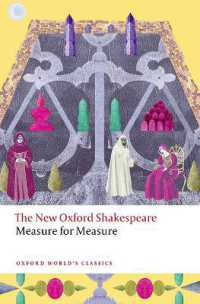 新オックスフォード版　シェイクスピア『尺には尺を』（オックスフォード世界古典叢書）<br>Measure for Measure : The New Oxford Shakespeare (Oxford World's Classics)