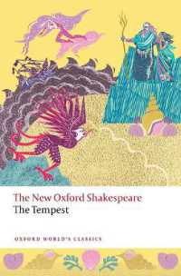 新オックスフォード版　シェイクスピア『テンペスト』（オックスフォード世界古典叢書）<br>The Tempest : The New Oxford Shakespeare (Oxford World's Classics)