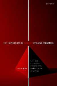 The Foundations of Complex Evolving Economies : Part One: Innovation, Organization, and Industrial Dynamics