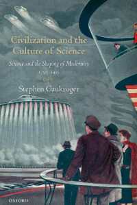 Civilization and the Culture of Science : Science and the Shaping of Modernity, 1795-1935 (Science and the Shaping of Modernity)