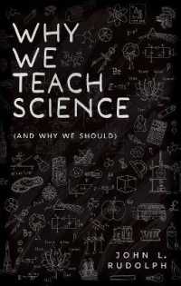 Why We Teach Science : (and Why We Should)