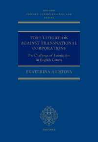Tort Litigation against Transnational Corporations : The Challenge of Jurisdiction in English Courts (Oxford Private International Law Series)