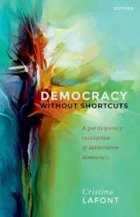 討議民主主義の参加型概念<br>Democracy without Shortcuts : A Participatory Conception of Deliberative Democracy