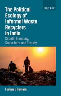 The Political Ecology of Informal Waste Recyclers in India : Circular Economy, Green Jobs, and Poverty