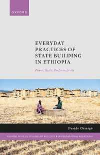 Everyday Practices of State Building in Ethiopia : Power, Scale, Performativity (Oxford Studies in African Politics and International Relations)