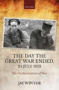 The Day the Great War Ended, 24 July 1923 : The Civilianization of War (The Greater War)