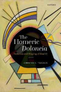 The Homeric Doloneia : Evolution and Shaping of Iliad 10
