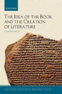 書物という概念と文学の創造<br>The Idea of the Book and the Creation of Literature (Oxford Textual Perspectives)