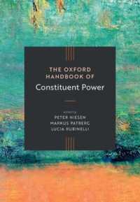 オックスフォード版　憲法制定権ハンドブック<br>The Oxford Handbook of Constituent Power