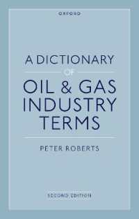 石油・ガス産業用語辞典（第２版）<br>A Dictionary of Oil & Gas Industry Terms, 2e （2ND）