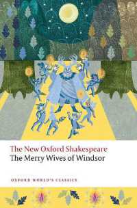 新オックスフォード版　シェイクスピア『ウィンザーの女房たち』（オックスフォード世界古典叢書）<br>The Merry Wives of Windsor : The New Oxford Shakespeare (Oxford World's Classics)