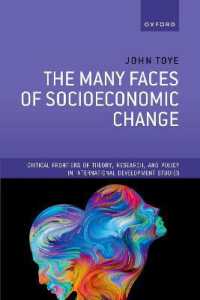 The Many Faces of Socioeconomic Change (Critical Frontiers of Theory, Research, and Policy in International Development Studies)