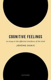 認知的感情の哲学<br>Cognitive Feelings : An Essay on the Affective Interfaces of the Mind