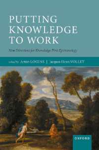 Putting Knowledge to Work : New Directions for Knowledge-First Epistemology