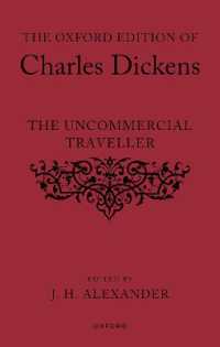 オックスフォード版　ディケンズ作品集：『逍遥の旅人』<br>The Oxford Edition of Charles Dickens: The Uncommercial Traveller (The Oxford Edition of Charles Dickens)