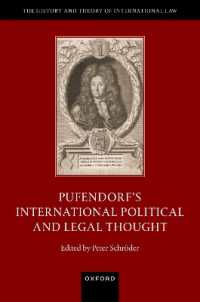 Pufendorf's International Political and Legal Thought (The History and Theory of International Law)