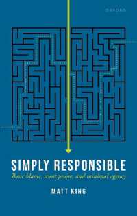 Simply Responsible : Basic Blame, Scant Praise, and Minimal Agency