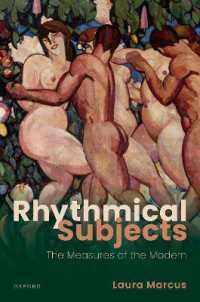 リズムを主題化するモダニズム：文学・舞踊・音楽・視覚芸術・哲学・心理学・科学を結ぶ探究<br>Rhythmical Subjects : The Measures of the Modern