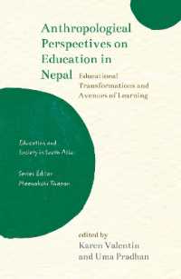 Anthropological Perspectives on Education in Nepal : Educational Transformations and Avenues of Learning (Education and Society in South Asia)