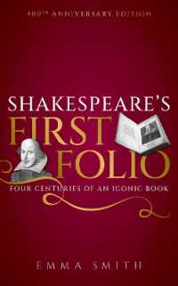 シェイクスピアのファーストフォリオ：記念碑的書物の400年史<br>Shakespeare's First Folio : Four Centuries of an Iconic Book
