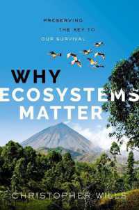 Why Ecosystems Matter : Preserving the Key to Our Survival