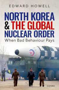 北朝鮮と世界核秩序<br>North Korea and the Global Nuclear Order : When Bad Behaviour Pays