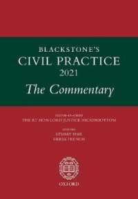 ブラックストン英国民事手続便覧（2021年版）<br>Blackstone's Civil Practice 2021 : The Commentary