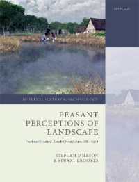 Peasant Perceptions of Landscape : Ewelme Hundred, South Oxfordshire, 500-1650 (Medieval History and Archaeology)
