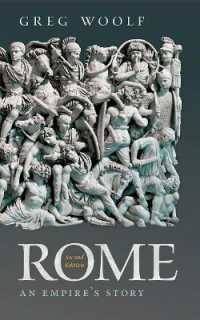 古代ローマ帝国の物語（第２版）<br>Rome : An Empire's Story