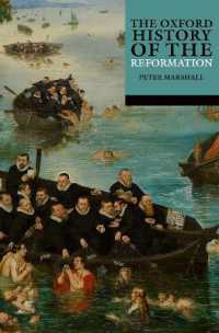 オックスフォード宗教改革史<br>The Oxford History of the Reformation (The Oxford History of...)
