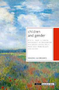 子どもとジェンダーの生命倫理<br>Children and Gender : Ethical issues in clinical management of transgender and gender diverse youth, from early years to late adolescence (Issues in Biomedical Ethics)