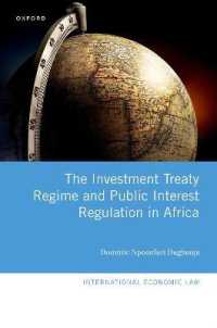 The Investment Treaty Regime and Public Interest Regulation in Africa (International Economic Law Series)