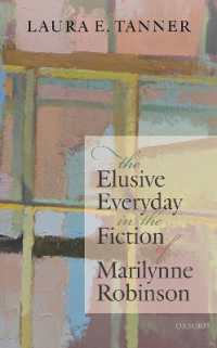 マリリン・ロビンソンの小説とうつろう日常<br>The Elusive Everyday in the Fiction of Marilynne Robinson