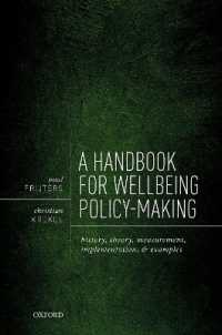 ウェルビーイング政策形成ハンドブック<br>A Handbook for Wellbeing Policy-Making : History, Theory, Measurement, Implementation, and Examples