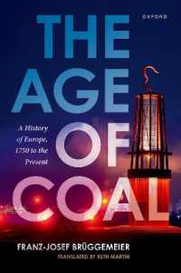 The Age of Coal : A History of Europe, 1750 to the Present