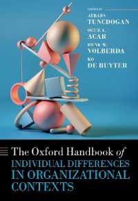 オックスフォード版　組織内の個人的差異ハンドブック<br>The Oxford Handbook of Individual Differences in Organizational Contexts (Oxford Handbooks)