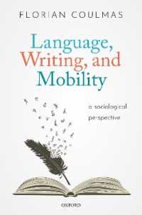Ｆ．クルマス著／言語・文字・移動：社会学的視座<br>Language, Writing, and Mobility : A Sociological Perspective